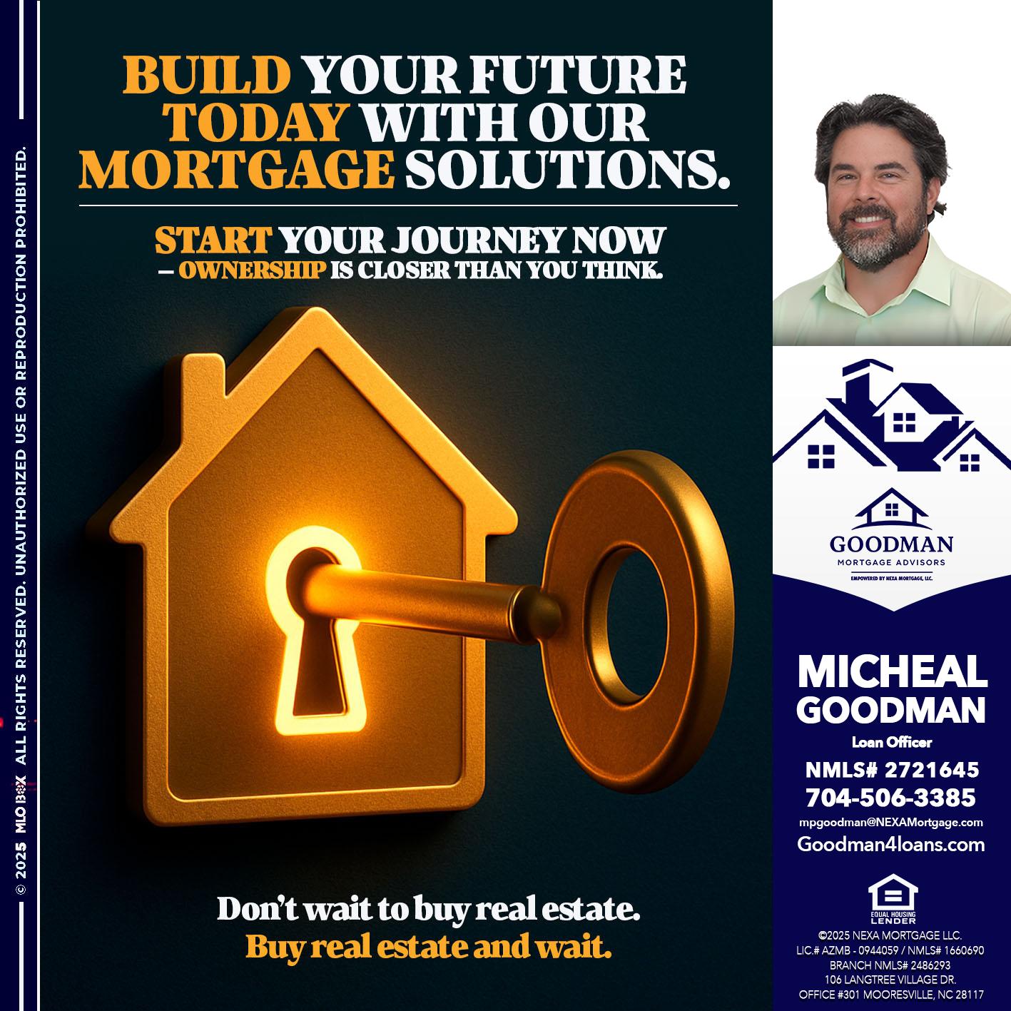 BUILD YOUR FUTURE - Michael P. Goodman -Loan Officer